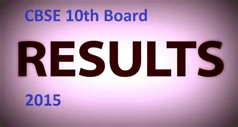 cbse 10th result 2015|CBSE 10th Result .